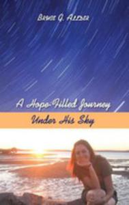 A Hope-filled Journey Under His Sky - 2853962355
