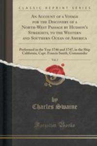 An Account Of A Voyage For The Discovery Of A North-west Passage By Hudson's Streights, To The Western And Southern Ocean Of America, Vol. 2 - 2854693830