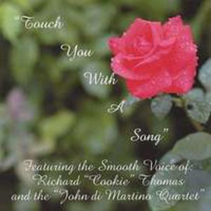 Touch You With A Song