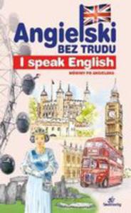 Angielski Bez Trudu - I Speak English - 2846070551