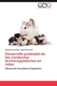 Desarrollo Postnatal De Las Conductas Termoregulatorias En Ratas