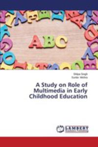 A Study On Role Of Multimedia In Early Childhood Education - 2857153676