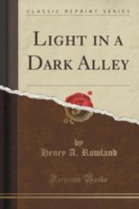 Light In A Dark Alley (Classic Reprint) - 2852896555