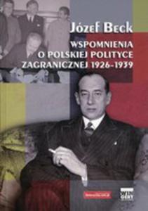 Jzef Beck. Wsp.o Pol. Polityce Zagr. 1926-1939 - 2856611227