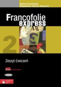 Francofolie Express 2 Zeszyt wicze Dla Szk Ponadgimnazjalnych Z Pyt Cd - 2839299284