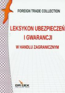 Leksykon Ubezpiecze I Gwarancji W Handlu Zagranicznym - 2839239035