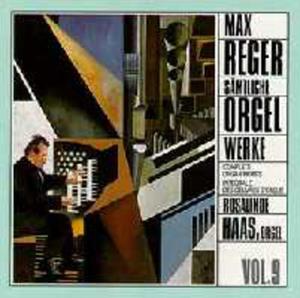 Reger: Complete Organ Works Vol. 9 - 2847633715