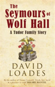 The Seymours Of Wolf Hall - 2846944770