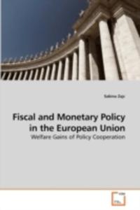 Fiscal And Monetary Policy In The European Union - 2857067892