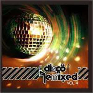 Disco Remixed Vol. 4 / Rni Wykonawcy - 2839701958