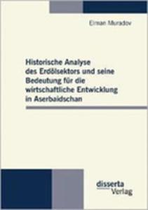 Historische Analyse Des Erd Lsektors Und Seine Bedeutung Fur Die Wirtschaftliche Entwicklung In Aserbaidschan - 2857142456