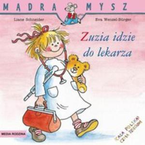 Zuzia Idzie Do Lekarza. Mdra Mysz