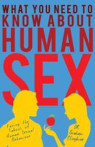 What You Need To Know About Human Sex - 2849006480