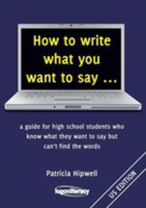How To Write What You Want To Say ... - 2853957684