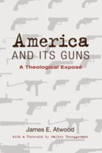 America And Its Guns - 2849513022