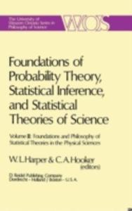 Foundations Of Probability Theory, Statistical Inference, And Statistical Theories Of Science - 2857136528