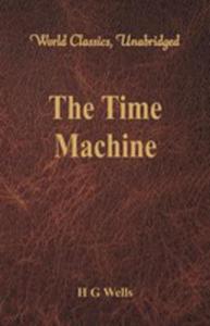 The Time Machine (World Classics, Unabridged) - 2849953173