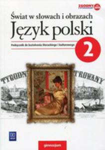 wiat W Sowach I Obrazach Jzyk Polski 2 Podrcznik Do Ksztacenia Literackiego I Kulturowego - 2856153371