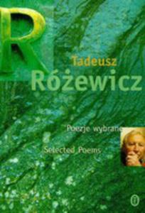 Poezje Wybrane. Selected Poems. Wersja Polsko-angielska - 2845319714