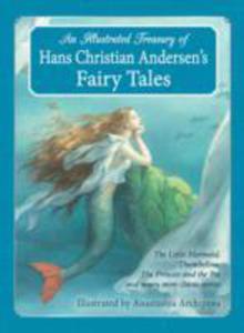 An Illustrated Treasury Of Hans Christian Andersen's Fairy Tales - 2846922865