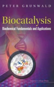 Biocatalysis Biochemical Fundamentals And Applications - 2856602189