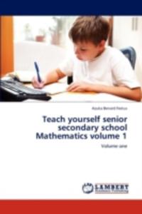 Teach Yourself Senior Secondary School Mathematics Volume 1 - 2857138930