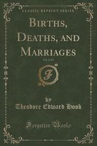 Births, Deaths, And Marriages, Vol. 2 Of 3 (Classic Reprint) - 2853991323