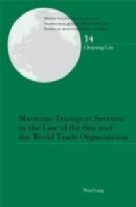 Maritime Transport Services In The Law Of The Sea And The World Trade Organization - 2841714860