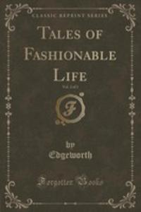 Tales Of Fashionable Life, Vol. 2 Of 3 (Classic Reprint) - 2854031528