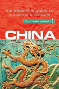 China - Culture Smart! The Essential Guide To Customs & Culture - 2857236995