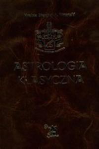 Astrologia Klasyczna. Tom 10. Tranzyty. Cz 1. Teoria. Soce I Ksiyc - 2839261127