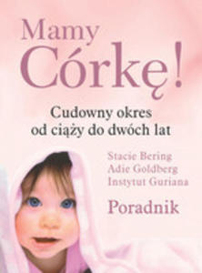 Mamy Córk! Cudowny Okres Od Ciy Do Dwóch Lat