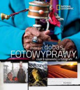 Fotowyprawy, Czyli 9 Opowieci O Fotografii - 2840321419