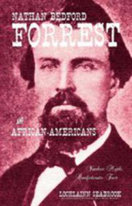 Nathan Bedford Forrest And African-americans - 2852939292