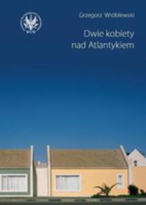 Dwie Kobiety Nad Atlantykiem - 2845963071