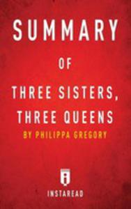 Summary Of Three Sisters, Three Queens - 2852942114