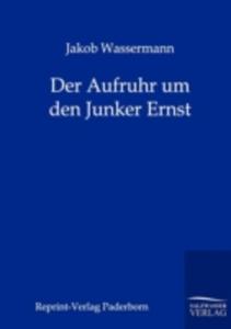 Der Aufruhr Um Den Junker Ernst - 2857194219