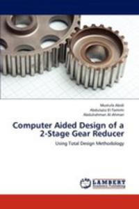 Computer Aided Design Of A 2 - Stage Gear Reducer - 2857144499