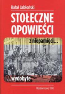 Stoeczne Opowieci Z Niepamici Wydobyte - 2840221609