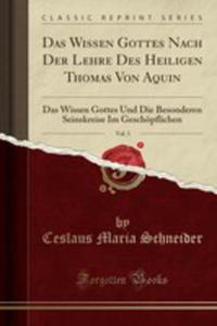 Das Wissen Gottes Nach Der Lehre Des Heiligen Thomas Von Aquin, Vol. 3 - 2854686803