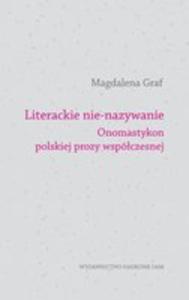 Literackie Nie-nazywanie Onomastykon Polskiej Prozy Wspczesnej - 2846042401