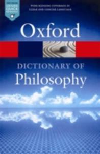 The Oxford Dictionary Of Philosophy - 2846937935