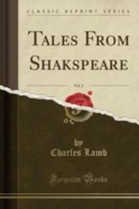 Tales From Shakspeare, Vol. 2 (Classic Reprint) - 2855751889