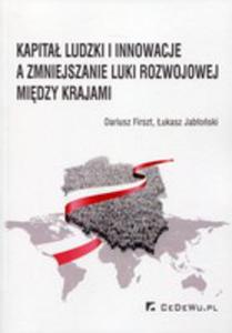 Kapita Ludzki I Innowacje A Zmiejszanie Luki Rozwojowej Midzy Krajami - 2846056121