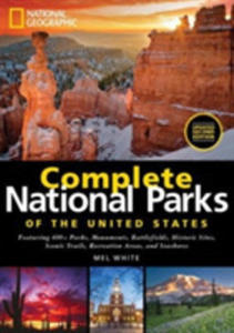 National Geographic Complete National Parks Of The United States, 2nd Edition - 2845358071