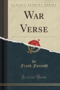 War Verse (Classic Reprint) - 2854011914