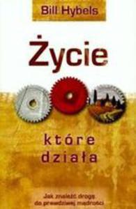 ycie Ktre Dziaa. Jak Znale Drog Do Prawdziwej Mdroci - 2841687396