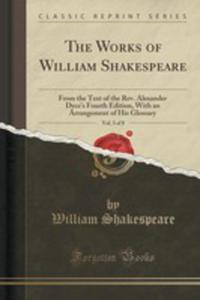 The Works Of William Shakespeare, Vol. 3 Of 8 - 2854807370