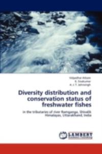 Diversity Distribution And Conservation Status Of Freshwater Fishes - 2857133962