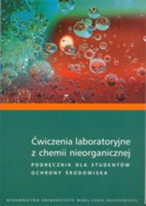 wiczenia Laboratoryjne Z Chemii Nieorganicznej. Podrcznik Dla Studentw Ochrony rodowiska - 2856570496